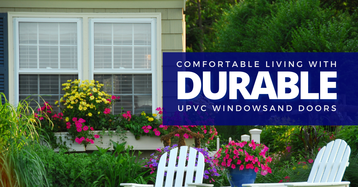 Comfortable Living with Durable uPVC Windows