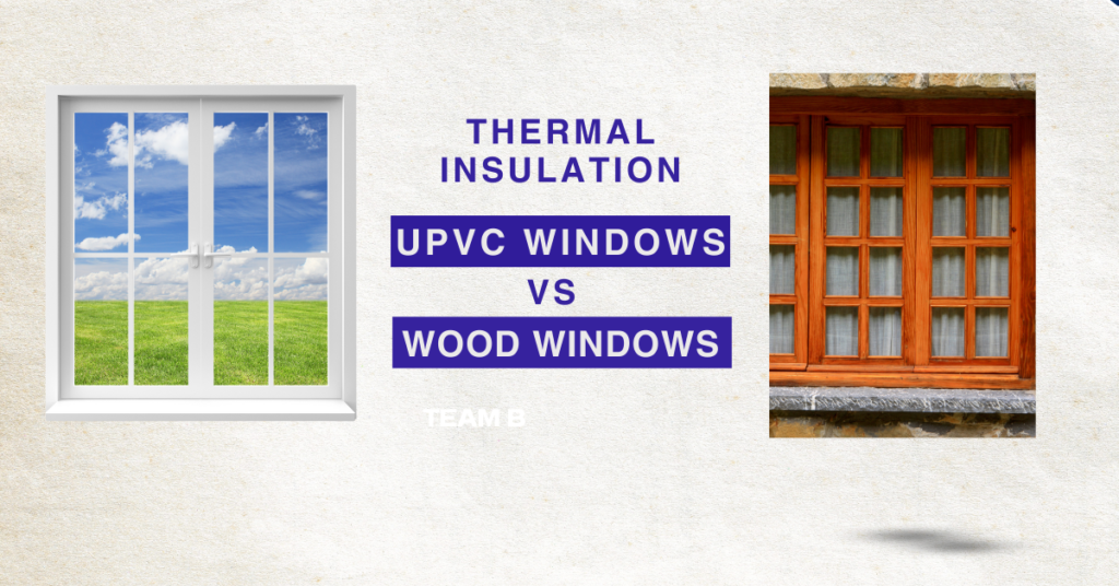 which is best upvc or wood windows